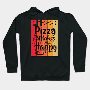 Pizza makes me happy Hoodie